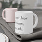 Ask my Pronouns Mugs (11oz\15oz\20oz)